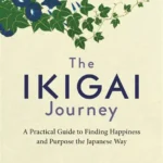 Was ist Ikigai: Der japanische Weg zu Sinn und Erfüllung im Berufsleben